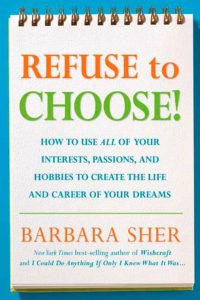 Book cover of Barbara Sher's Refuse to Choose