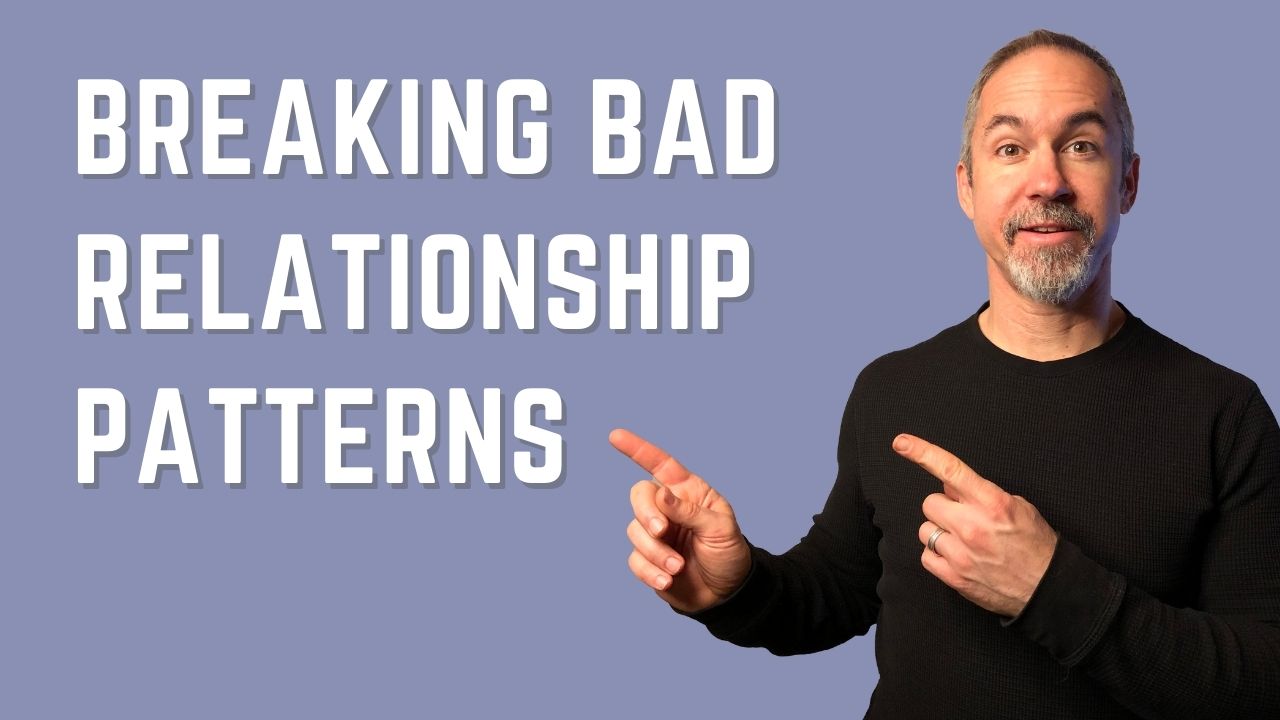 How To Break The Bad Relationship Pattern Paul Strobl Master Life