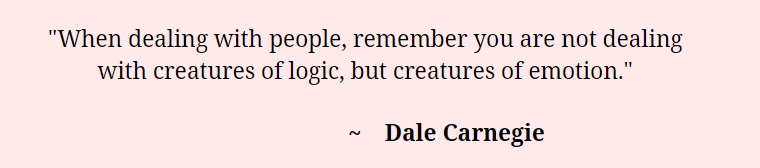 Dale carnegie creatures of emotion quote