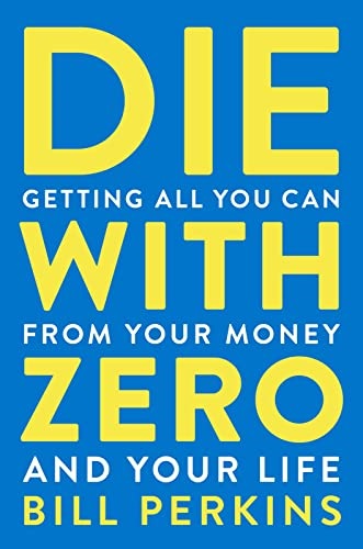Die With Zero book cover Bill Perkins