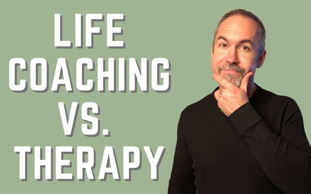 Life Coaching vs. Therapy