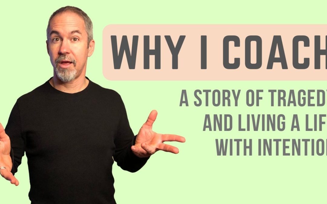 Why I Decided to Become A Life Coach