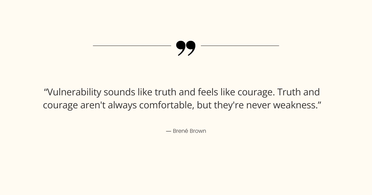 Brené Brown quote about vulnerability