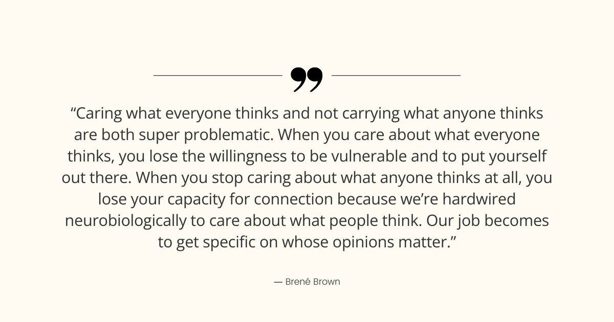 Brené Brown quote on caring about the opinions of other people