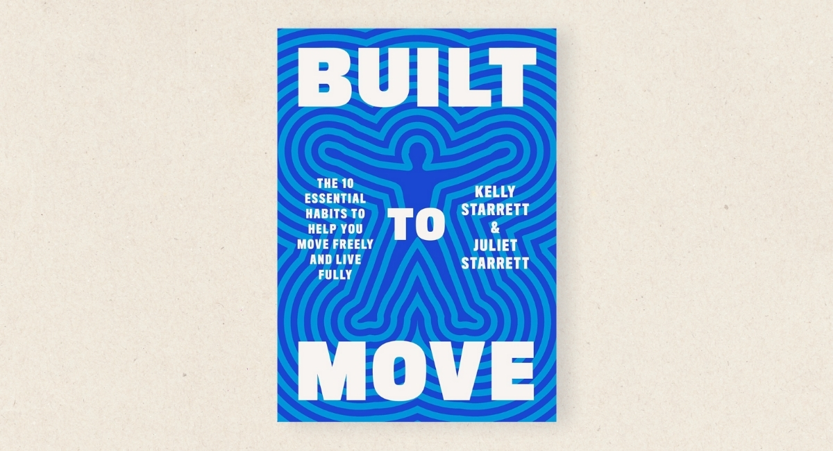 Built to Move – Kelly & Juliet Starrett