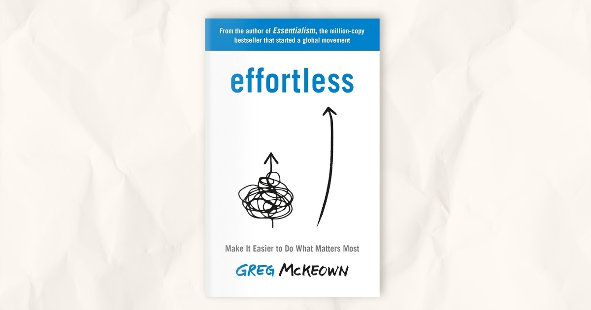 Effortless by Greg McKeown book cover