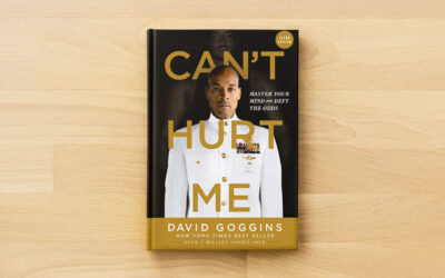 Life Coaching Lessons from David Goggins’ Can’t Hurt Me