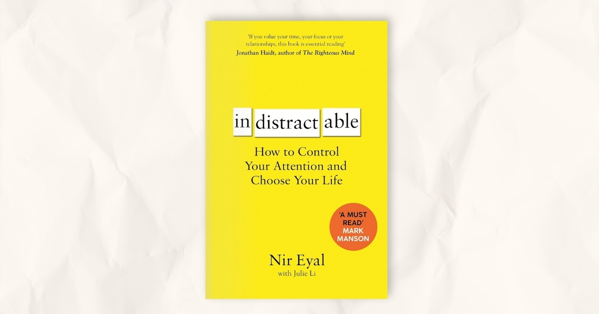 Indistractable by Nir Eyal book cover