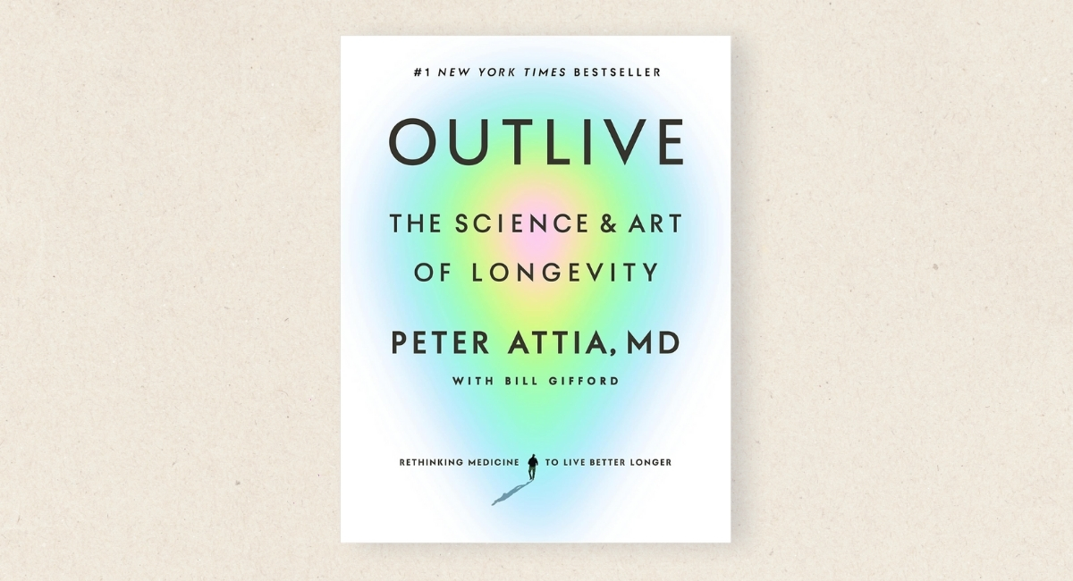 Outlive – Peter Attia